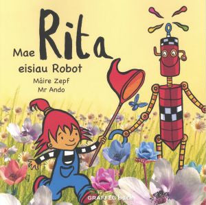 Mae Rita Eisiau Robot - Siop Y Pentan