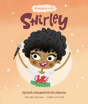 Enwogion o Fri: Shirley - Bywyd Byrlymus Shirley Bassey - Siop Y Pentan